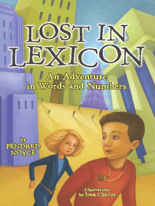 Title details for Lost in Lexicon by Pendred Noyce - Available